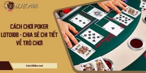 cach-choi-poker-loto188